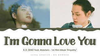 D.O. (EXO) (feat. Wonstein)- &#39;I&#39;m Gonna Love You&#39; Lyrics Color Coded (Han/Rom/Eng) | @Hansa Game