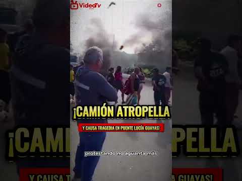 "MADRE e HIJA pierden LA VIDA en PUENTE LUCÍA GUAYAS tras ATROPELLO de CAMIÓN"