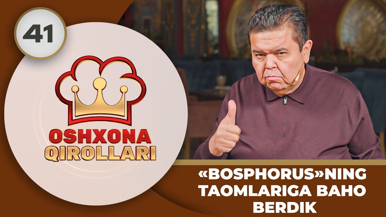 Oshxona Qirollari 2-Mavsum 41-son "BOSPHORUS"NING TAOMLARIGA BAHO BERDIK