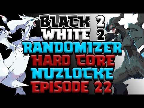 SNEAKY BIT!! Pokemon White 2 Randomizer Hard Core Nuzlocke Ep 22