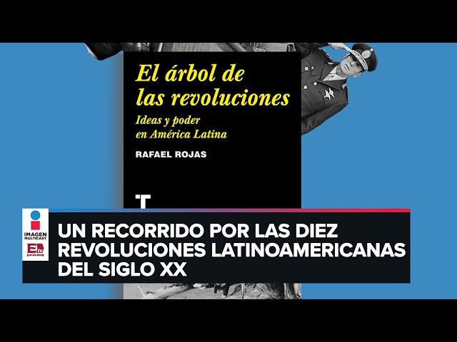 Vídeo relacionado con El árbol de las revoluciones: Ideas y poder en América Latina