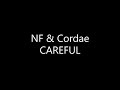 NF CAREFUL Ft Cordae Lyrics