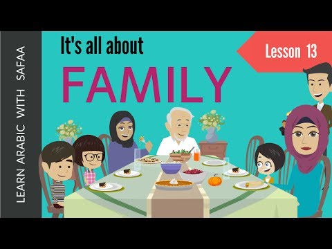 Family in Arabic - Lesson 13  | Learn Arabic with Safaa