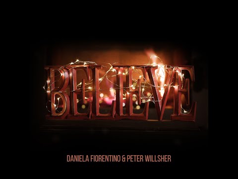 Believe   a song for Christmas  by Daniela Fiorentino and Peter Willsher