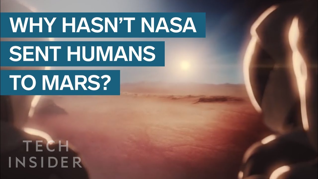 Real Reason NASA Hasn't Sent Humans To Mars