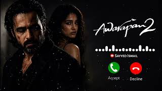 Download lagu Awarapan 2 –Tera Mera Rishta Purana Ringtone | Emraan Hashmi, Disha Patani | New Hindi Ringtone 2026 mp3