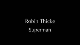 Robin Thicke Superman