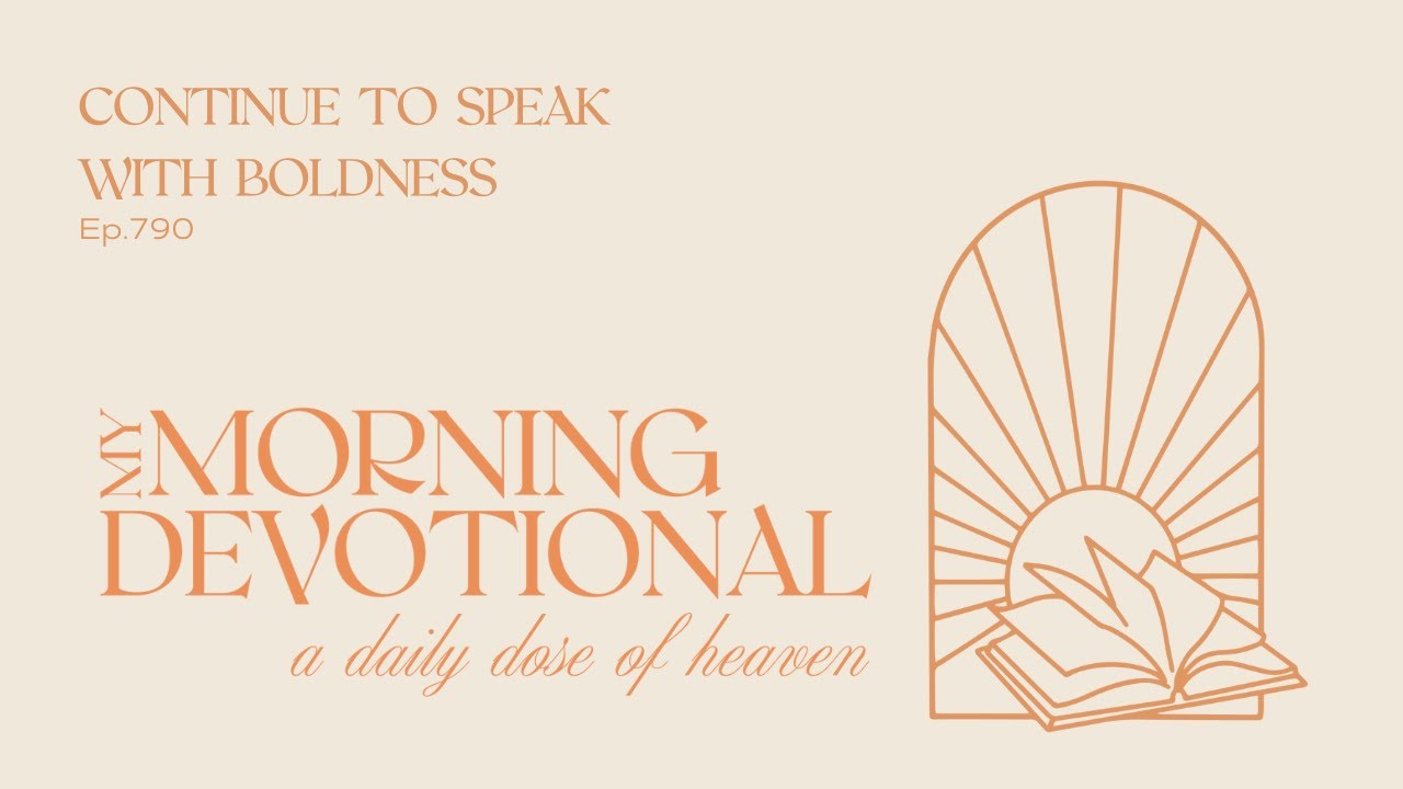 Continue to Speak with Boldness