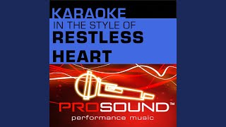 I'll Still Be Loving You (Karaoke Instrumental Track) (In the style of Restless Heart)