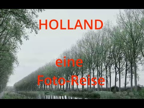 Holland eine Foto Reise