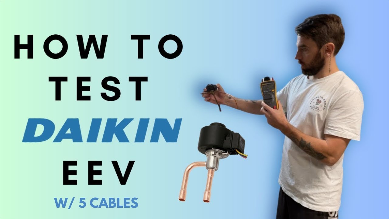 HOW TO TEST DAIKIN EEV COIL (5 Cables).