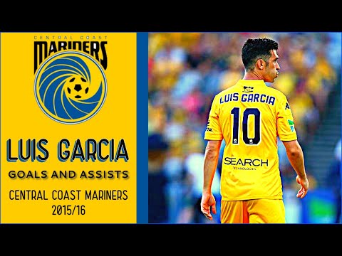 Luis García - Central Coast Mariners Goals & Assists | A-League 2015/16