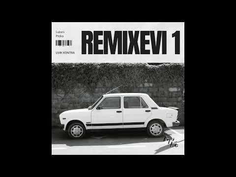 Lipi Ive - Uvik Kontra (Remixevi 1) - Lukeni & Plejka