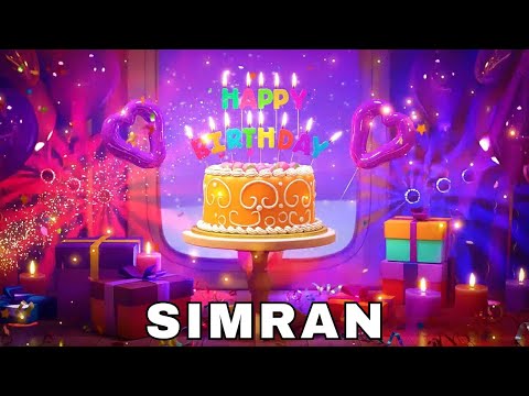 Happy Birthday Simran, Birthday Wishes, Birthday Song, Whatsapp Status, Today, hbd