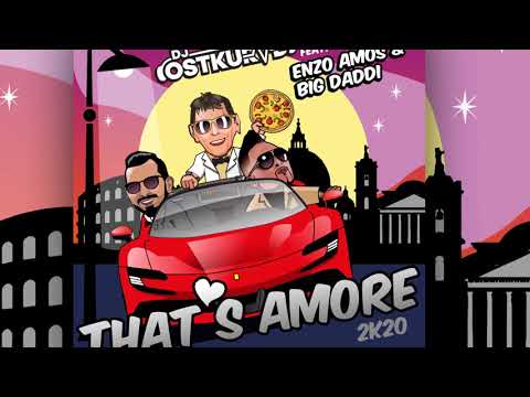 DJ Ostkurve feat. Enzo Amos & Big Daddi - That's Amore (2K20) [Official]