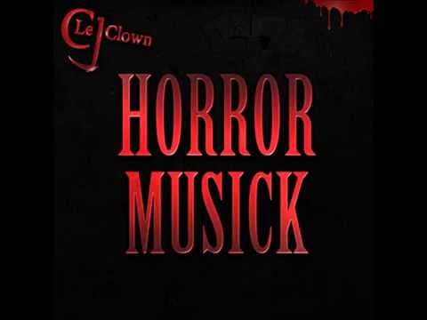 Cj Le Clown - Horrormusick