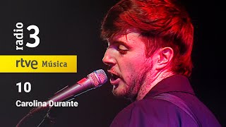 Carolina Durante - “10” | Conciertos de Radio 3 (2022)