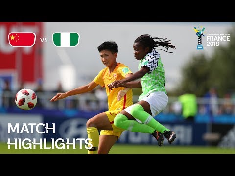 China PR v Nigeria - FIFA U-20 Women’s World Cup France 2018 - Match 24