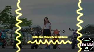 Download lagu New ReMix 2019 Melody kob By Mrr Zni Melody Ft Mr dat Bro R (TCPR) mp3