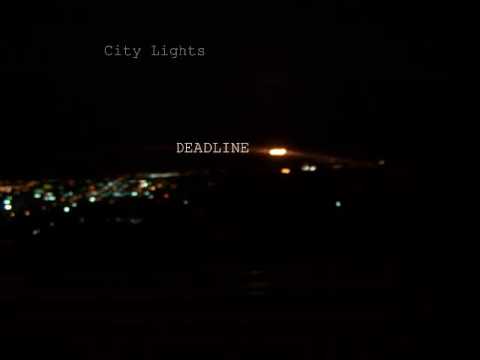 Deadline - City Lights