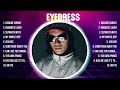 Eyedress Mix Top Hits Full Album ️ Full Album ️ Best 10 Hits Playlist