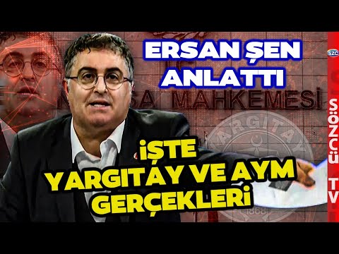 Ersan Şen'den Yargıtay ve Anayasa Mahkemesi Gerçekleri! Tek Tek Yasaları Anlattı