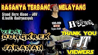Download lagu Rasanya Terbang Melayang ( Stand Here Alone ) cover Dongkrek jaranan Yayan jandut mp3