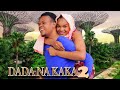 DADA NA KAKA 02