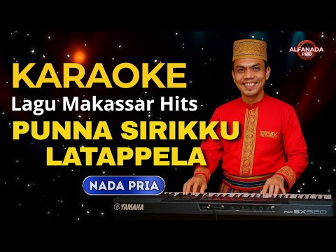 Karaoke Punna Sirikku Latappela - Nada Pria Tanpa Vocal | Lagu Daerah Makassar