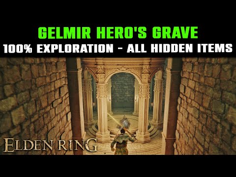 ELDEN RING GUIDE - Gelmir Hero's Grave Complete Guide & Secrets | 100% Exploration & Hidden Items