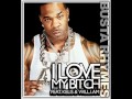 Busta Rhymes Ft Will I Am Ft Kelis - I Love My ...