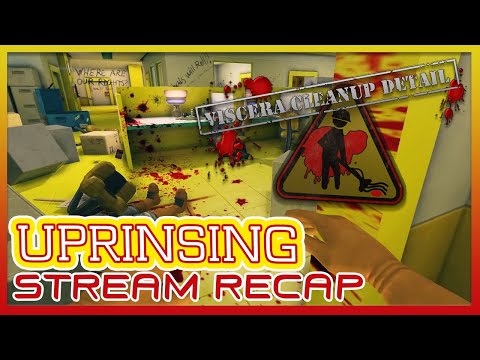 Viscera Cleanup Detail | Uprinsing | Episode Four | Stream Recap