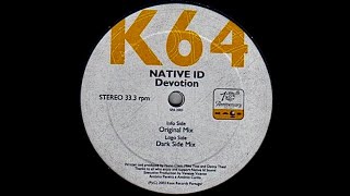 Native ID - Devotion (Nuno Clam, Mike Yost, Danny Theal Original Mix) 2003