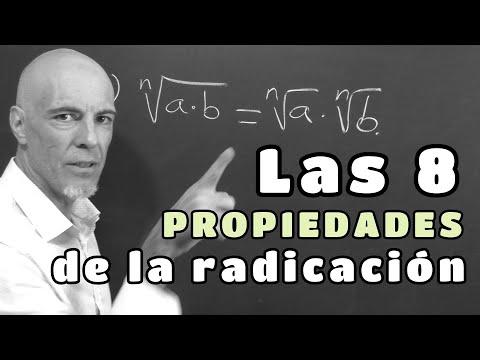 LAS 8 PROPIEDADES DE LA RADICACIÓN