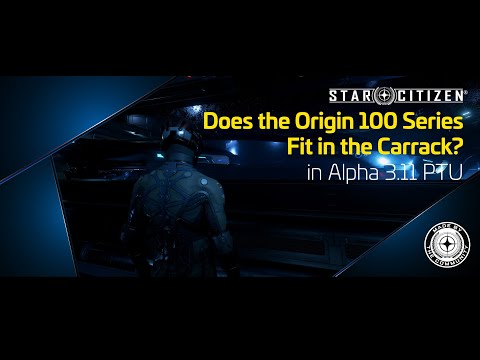 Star Citizen: Does the Origin 100 series fit in the Carrack?