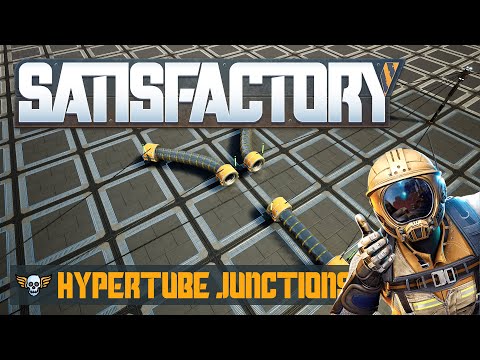 Hypertube Junctions Guide [Satisfactory Game]