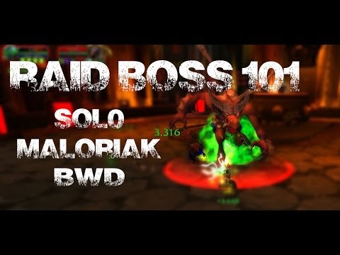 WoW Raid Boss 101: SOLO MALORIAK (Blackwing Descent) !!