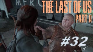【The Last of Us PartⅡ】初見でもサバイバルいけるやろ#32（ラスアス２）