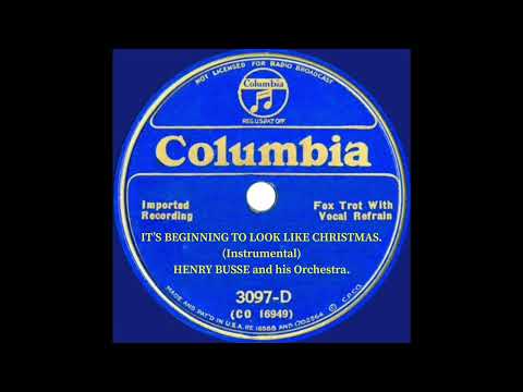 1934 Henry Busse - It’s Beginning to Look Like Christmas.