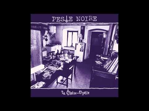 A La Chaise-Dyable (track from the upcoming PESTE NOIRE full-length)