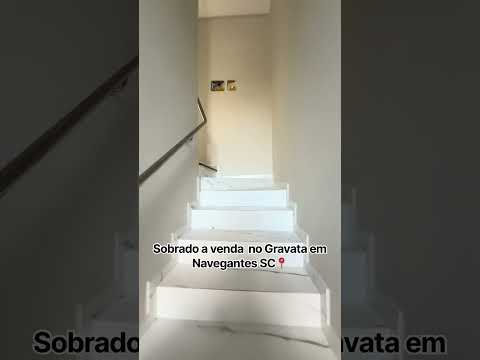 Sobrado a venda na Paraíba do Gravata em Navegantes mais informações 47991547290
