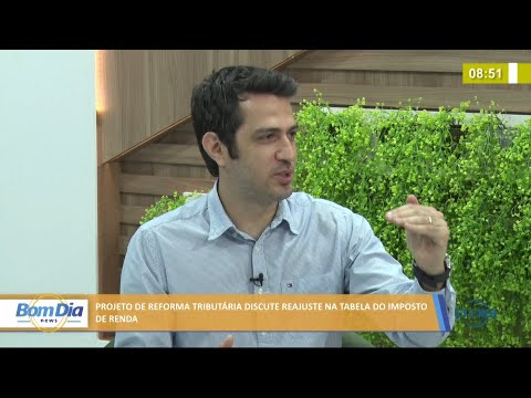 Projeto de Reforma TributaÌria discute reajuste na tabela do imposto de renda 31 08 2021