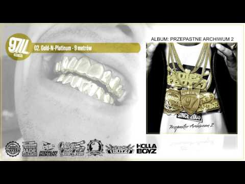 02. Gold-N-Platinum - 9 metrów