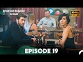 Brave And Beautiful In Hindi Episode 19 Hindi Dubbed FULL HD