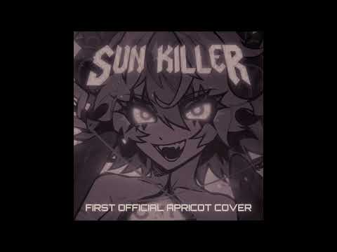 Sun Killer - Cover By Apricot (Speed up + Pitched)
