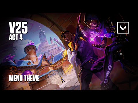 Valorant - Main Menu Theme | V25 Act 4 (Patch 11.00)
