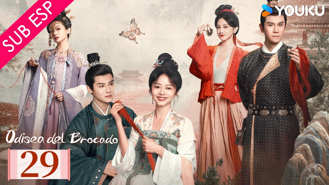【SUB ESP】Odisea del Brocado EP29 | Tan Songyun / Zheng Yecheng | YOUKU | Gratis por tiempo limitado