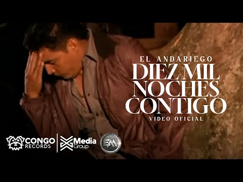 Diez Mil Noches Contigo - El Andariego (Video Oficial)