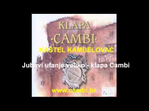 Jubavi ufanje veliko - klapa Cambi
