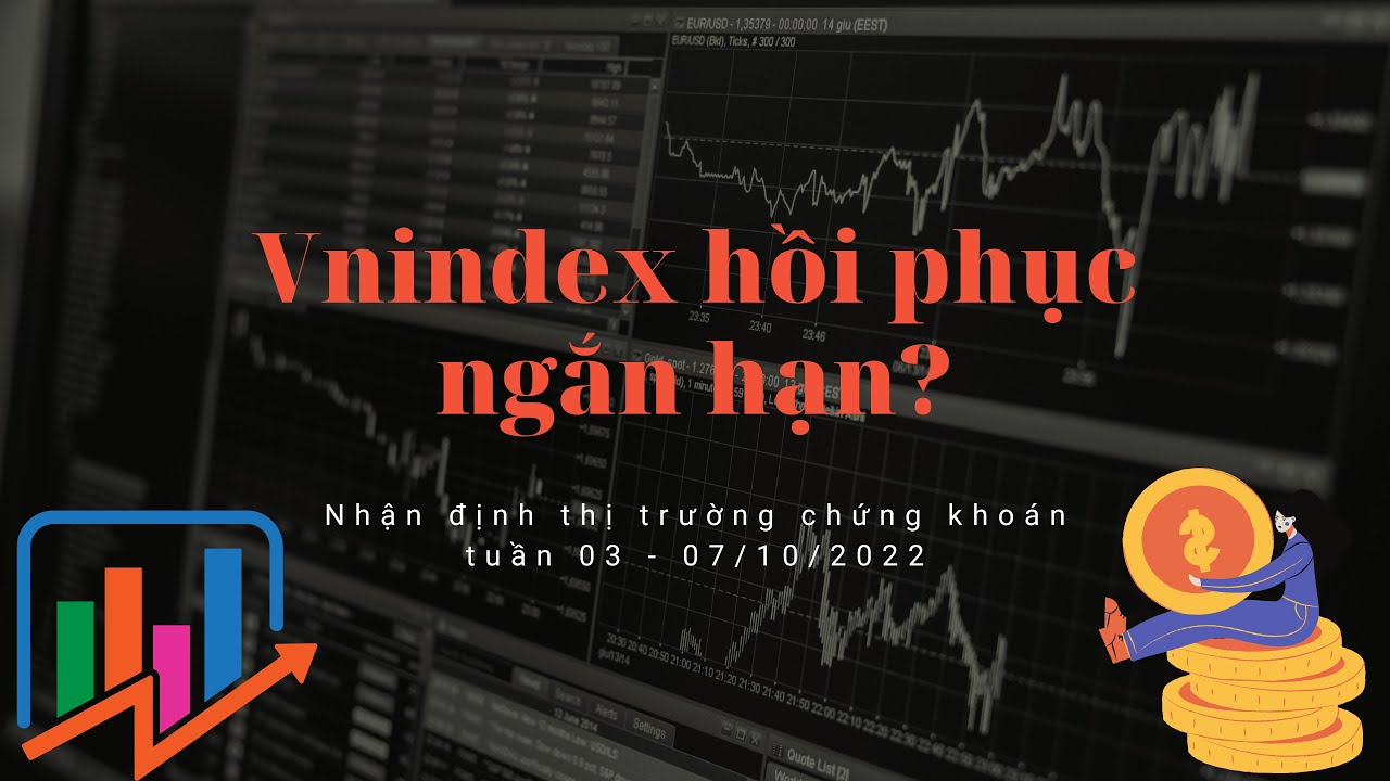 Vnindex hồi phục ngắn hạn? Nhận định thị trường chứng khoán tuần 03 - 07/10/2022